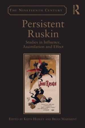 Cover of the book Persistent Ruskin by Christine Olga Peters