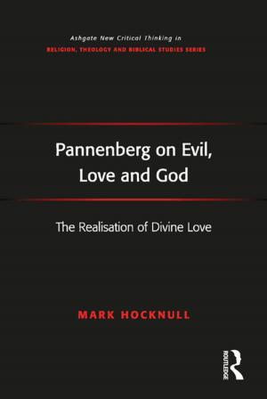 Cover of the book Pannenberg on Evil, Love and God by Shelley Rigger
