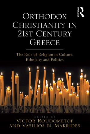 Cover of the book Orthodox Christianity in 21st Century Greece by Lin Ma
