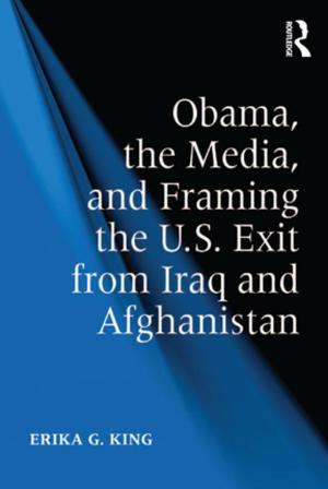 Book cover of Obama, the Media, and Framing the U.S. Exit from Iraq and Afghanistan
