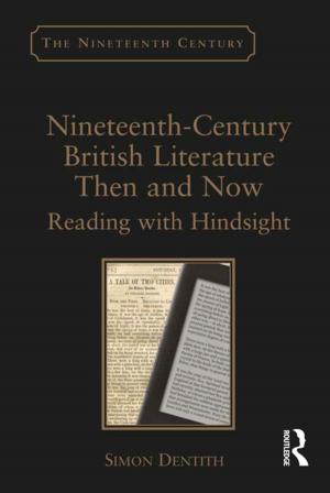 Book cover of Nineteenth-Century British Literature Then and Now
