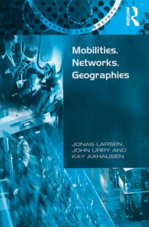 Cover of the book Mobilities, Networks, Geographies by Francesca Bugliani Knox, John Took