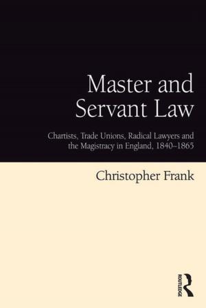Cover of the book Master and Servant Law by Tony Brown