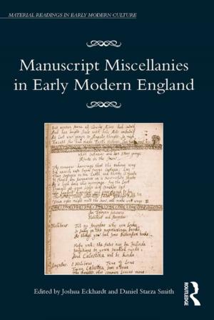 Cover of the book Manuscript Miscellanies in Early Modern England by Marina Nicoli