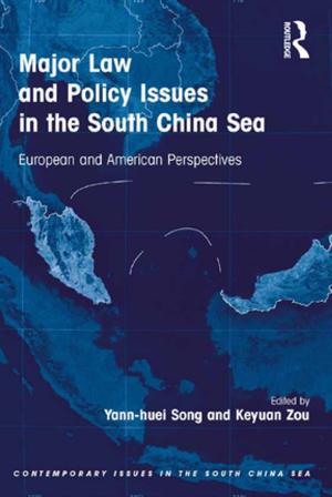 Book cover of Major Law and Policy Issues in the South China Sea