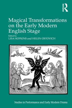 Cover of the book Magical Transformations on the Early Modern English Stage by Rita S. Brause