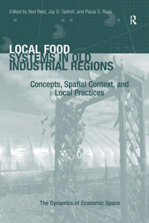 Book cover of Local Food Systems in Old Industrial Regions