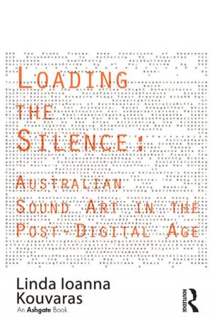 Cover of the book Loading the Silence: Australian Sound Art in the Post-Digital Age by Leszek Buszynski