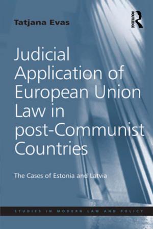 Cover of the book Judicial Application of European Union Law in post-Communist Countries by William F. Kolarik, Jr.