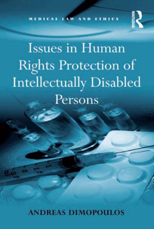Cover of the book Issues in Human Rights Protection of Intellectually Disabled Persons by Monica Montserrat Degen