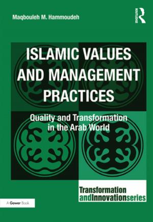 Cover of the book Islamic Values and Management Practices by Biscoe Hale Wortham