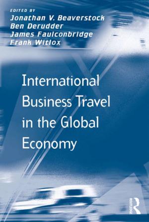 Cover of the book International Business Travel in the Global Economy by Fredrik Söderbaum