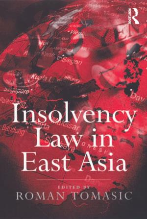 Cover of the book Insolvency Law in East Asia by Linda Miller, Carrie Cable, Jane Devereux