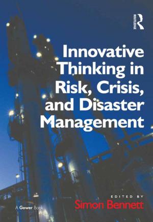 Cover of the book Innovative Thinking in Risk, Crisis, and Disaster Management by David Coates