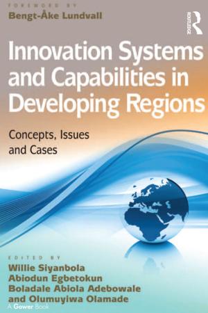 Cover of the book Innovation Systems and Capabilities in Developing Regions by Alan Lacey