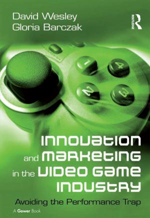 Cover of the book Innovation and Marketing in the Video Game Industry by John Gingell, Christopher Winch