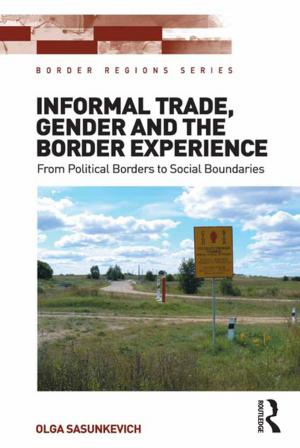 Cover of the book Informal Trade, Gender and the Border Experience by Louis Romano