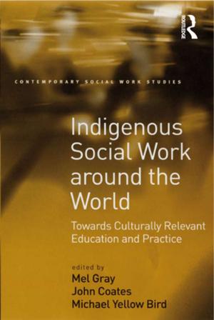 Cover of the book Indigenous Social Work around the World by Philip Birch