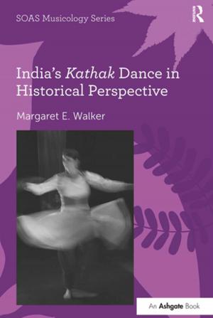 Book cover of India's Kathak Dance in Historical Perspective