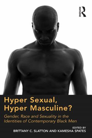 Cover of the book Hyper Sexual, Hyper Masculine? by Lucia Patrizio Gunning
