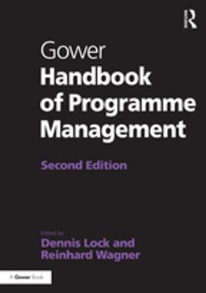 Cover of the book Gower Handbook of Programme Management by Steven Jones