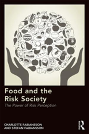 Cover of the book Food and the Risk Society by Peter Viereck