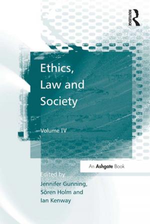 Cover of the book Ethics, Law and Society by Numa Markee