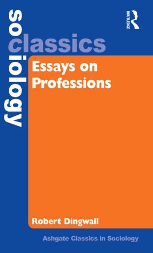 Cover of the book Essays on Professions by Michael Short, Mark Baker, Jeremy Carter, Stephen Jay, Carys Jones