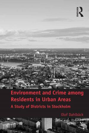 Cover of the book Environment and Crime among Residents in Urban Areas by Jenny Teichman