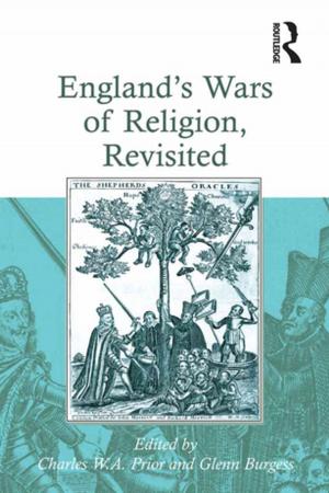 Cover of the book England's Wars of Religion, Revisited by Ton van der Wouden