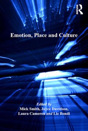 Cover of the book Emotion, Place and Culture by 