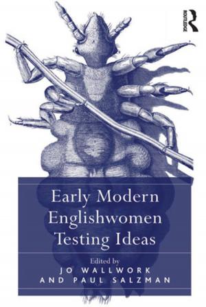 Cover of the book Early Modern Englishwomen Testing Ideas by Nordhoff