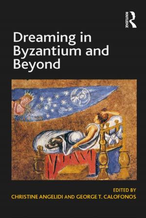Cover of the book Dreaming in Byzantium and Beyond by Giampaolo Sasso