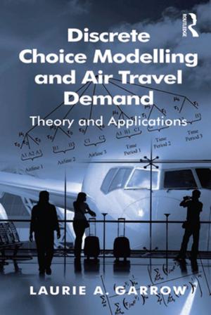 Cover of the book Discrete Choice Modelling and Air Travel Demand by Lawrence Friedman