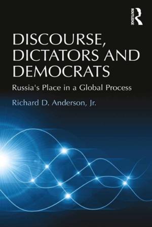 Cover of the book Discourse, Dictators and Democrats by Joe Kelleher, Nicholas Ridout, Claudia Castellucci, Chiara Guidi, Romeo Castellucci