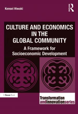 Cover of the book Culture and Economics in the Global Community by David L. Blaney, Naeem Inayatullah