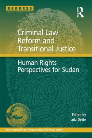 Cover of the book Criminal Law Reform and Transitional Justice by Anna Proudfoot, Tania Batelli Kneale, Anna di Stefano, Daniela Treveri Gennari