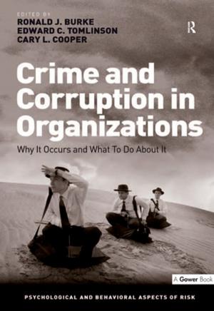 Cover of the book Crime and Corruption in Organizations by Anna A. Amirkhanyan, Kristina T. Lambright