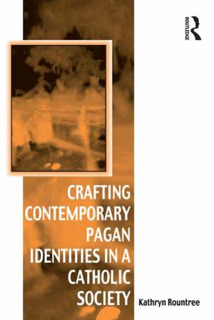 Cover of the book Crafting Contemporary Pagan Identities in a Catholic Society by Liz Keeley-Browne