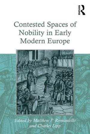 Cover of the book Contested Spaces of Nobility in Early Modern Europe by 
