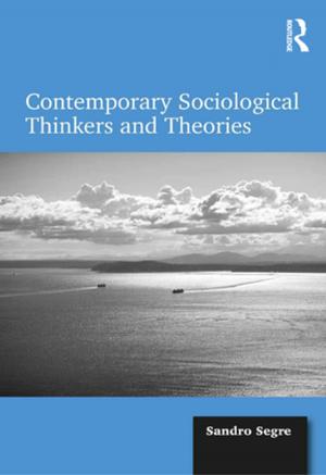 Cover of the book Contemporary Sociological Thinkers and Theories by Stephen P. Turner