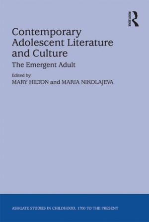 Cover of the book Contemporary Adolescent Literature and Culture by James J. Wilhelm