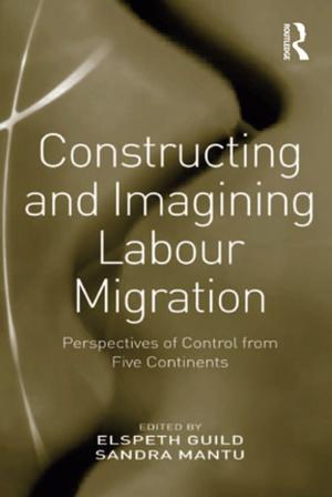 Book cover of Constructing and Imagining Labour Migration