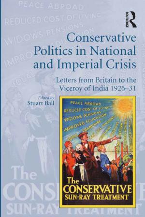 Cover of the book Conservative Politics in National and Imperial Crisis by Sue Heath