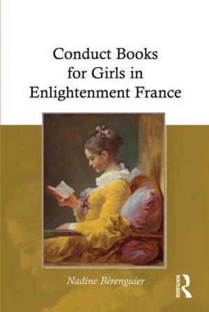 Cover of the book Conduct Books for Girls in Enlightenment France by J C Hill