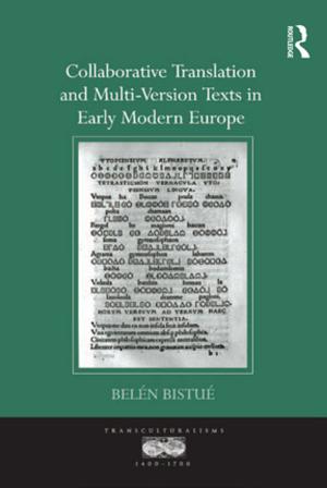 Cover of the book Collaborative Translation and Multi-Version Texts in Early Modern Europe by Blanche Mcmanus