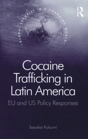 Cover of the book Cocaine Trafficking in Latin America by Leonard Blank