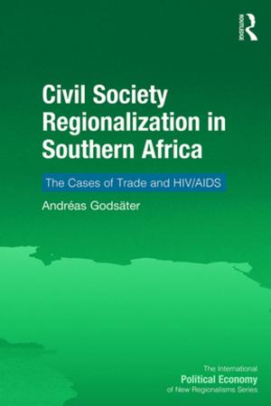Cover of the book Civil Society Regionalization in Southern Africa by Tonya N. Stebbins, Kris Eira, Vicki L. Couzens