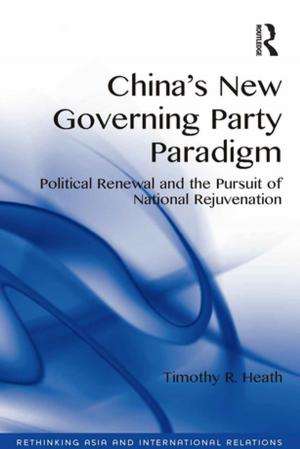 Cover of the book China's New Governing Party Paradigm by Cheng-Lung Wu