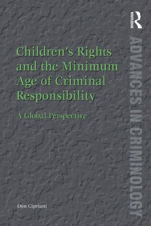 Cover of the book Children’s Rights and the Minimum Age of Criminal Responsibility by Anthony Pollock